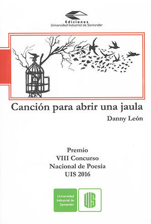 CANCION PARA ABRIR UNA JAULA