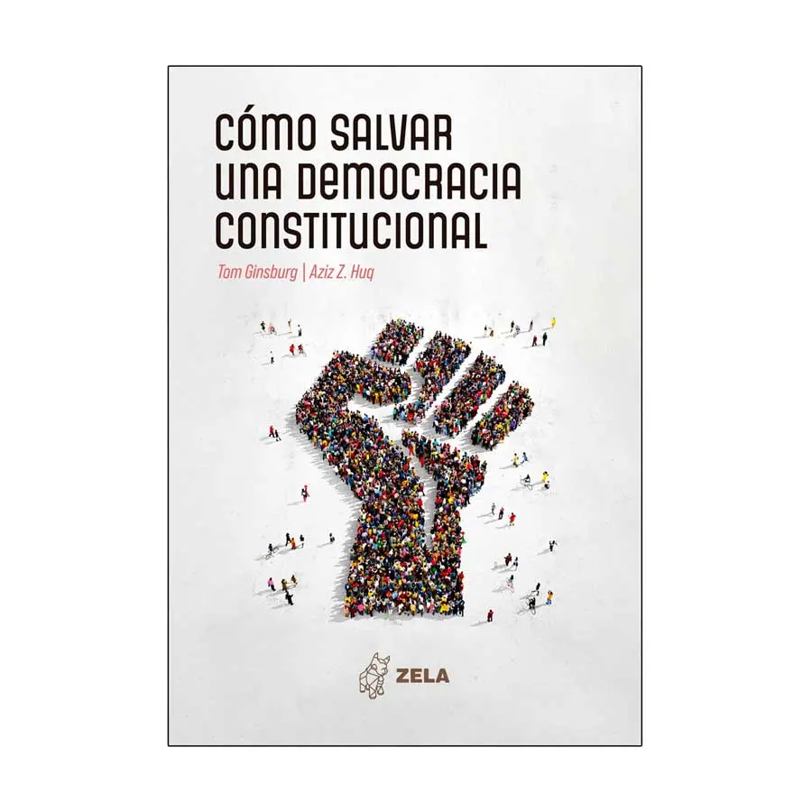 CÓMO SALVAR LA DEMOCRACIA CONSTITUCIONAL  - 1.ª ED. 2024