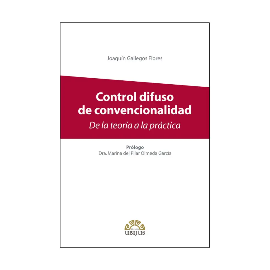 CONTROL DIFUSO DE CONVENCIONALIDAD - 1.ª ED. 2019