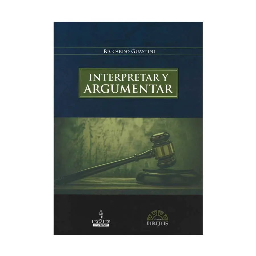 INTERPRETAR Y ARGUMENTAR - 1.ª ED. 2018