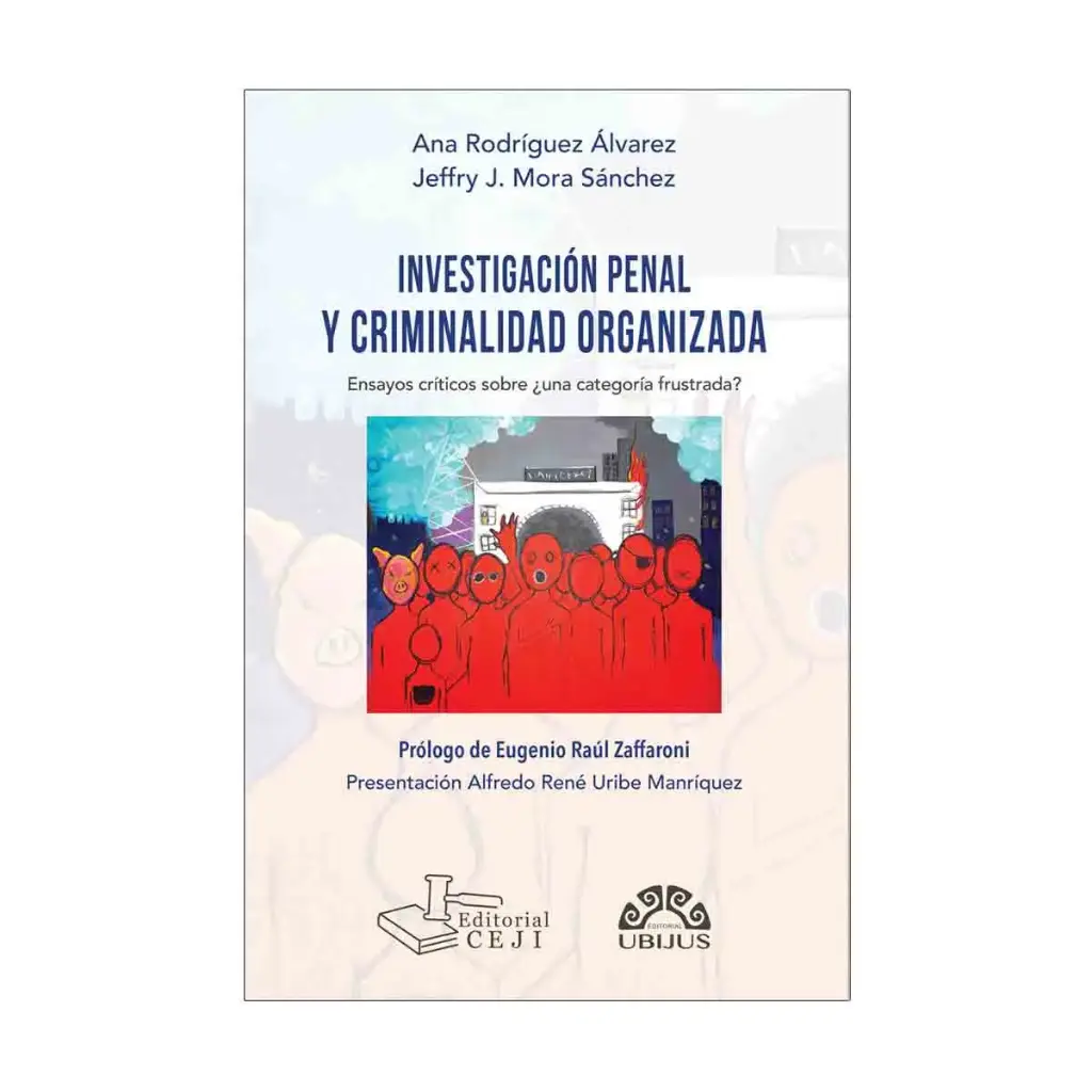 INVESTIGACIÓN PENAL Y CRIMINALIDAD ORGANIZADA - 1.ª ED. 2024