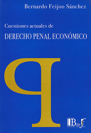 [9789974676305] CUESTIONES ACTUALES DE DERECHO PENAL ECONÓMICO