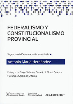 [9789502030715] FEDERALISMO Y CONSTITUCIONALISMO PROVINCIAL - 2.ª ED. 2023