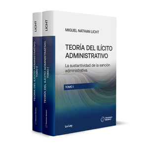 [9789870347651] TEORÍA DEL ILÍCITO ADMINISTRATIVO (2 TOMOS) - 1.ª ED. 2024
