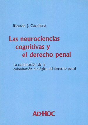 [9789877451948] NEUROCIENCIAS COGNITIVAS Y EL DERECHO PENAL, LAS - 1.ª ED. 2021
