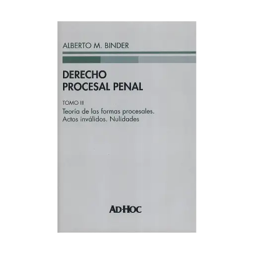 [9789877450842] DERECHO PROCESAL PENAL. TOMO III ( PASTA DURA) - 1.ª ED. 2017