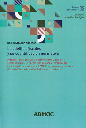 [9789877452570] DELITOS FISCALES Y SU CUANTIFICACIÓN NORMATIVA, LOS - 1.ª ED. 2023