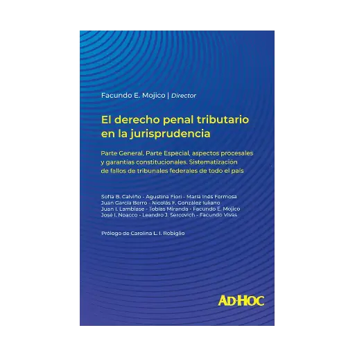 [9789877452969] DERECHO PENAL TRIBUTARIO EN LA JURISPRUDENCIA, EL - 1.ª ED. 2024