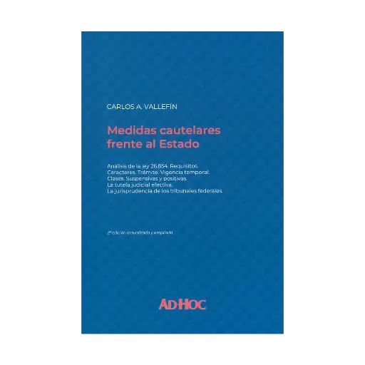 [9789877453041] MEDIDAS CAUTELARES FRENTE AL ESTADO - 2.ª ED. 2024