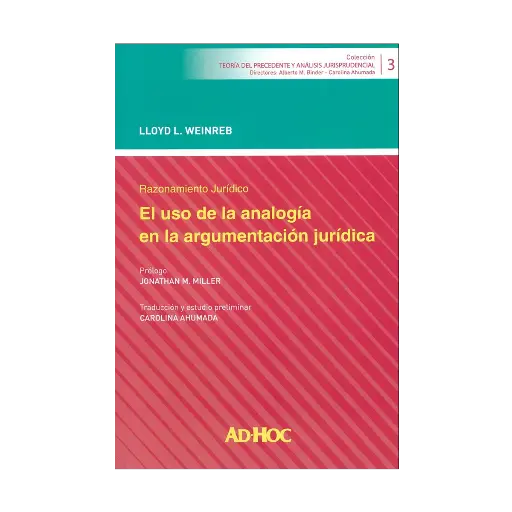 [9789877452891] RAZONAMIENTO JURÍDICO. EL USO DE LA ANALOGÍA EN LA ARGUMENTACIÓN JURÍDICA - 1.ª ED. 2024