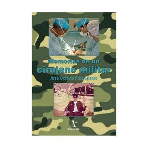 [9786077412670] MEMORIAS DE UN CIRUJANO MILITAR - 1.ª ED. 2020
