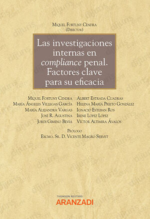 [9788413914282] INVESTIGACIONES INTERNAS EN COMPLIANCE PENAL. FACTORES CLAVE PARA SU EFICACIA, LAS - 1.ª ED. 2021