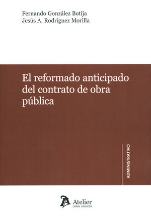 [9788416652907] REFORMADO ANTICIPADO DEL CONTRATO DE OBRA PÚBLICA, EL