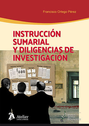 [9788417466589] INSTRUCCIÓN SUMARIAL Y DILIGENCIAS DE INVESTIGACIÓN.