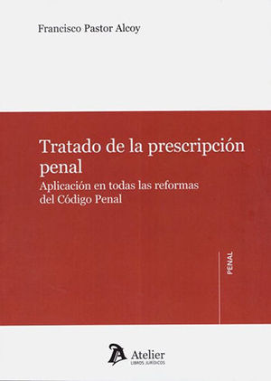 [9788417466442] TRATADO DE LA PRESCRIPCIÓN PENAL