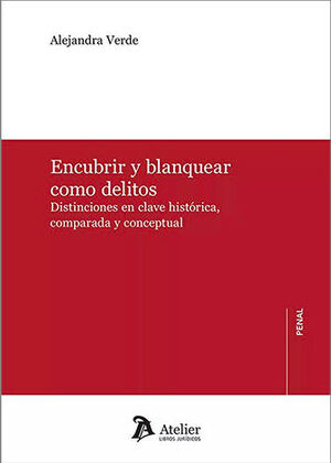 [9788419773968] ENCUBRIR Y BLANQUEAR COMO DELITOS - 1.ª ED. 2024
