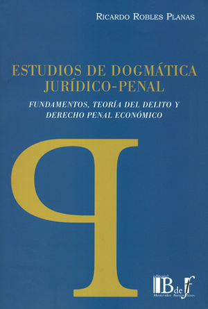 [9789974708464] ESTUDIOS DE DOGMÁTICA JURÍDICO-PENAL - 1.ª ED. 2015