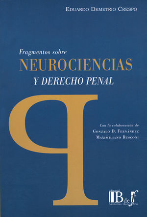 [9789974745148] FRAGMENTOS SOBRE NEUROCIENCIAS Y DERECHO PENAL - 1.ª ED. 2017
