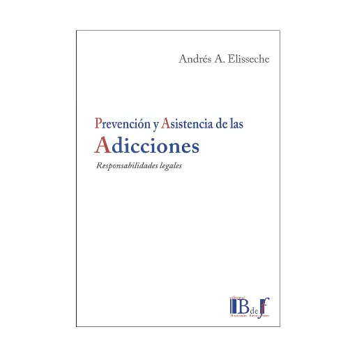 [9789974745933] PREVENCIÓN Y ASISTENCIA DE LAS ADICCIONES - 1.ª ED. 2020