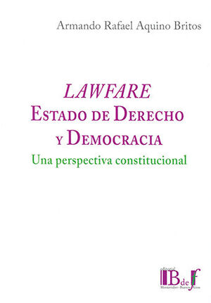 [9789915650302] LAWFARE, ESTADO DE DERECHO Y DEMOCRACIA - 1.ª ED. 2021, REIMP. 2023