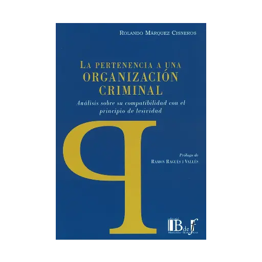 [9789915650913] PERTENENCIA A UNA ORGANIZACIÓN CRIMINAL, LA - 1.ª ED. 2023, REIMP. 2024