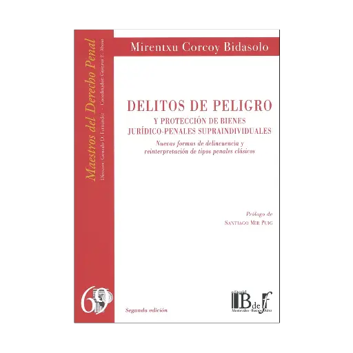 [9789915684154] DELITOS DE PELIGRO Y PROTECCIÓN DE BIENES JURÍDICO-PENALES SUPRAINDIVIDUALES - 2.ª ED. 2024