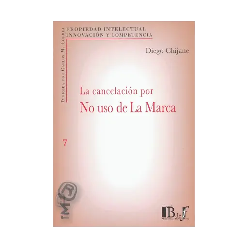 [9789974745926] CANCELACIÓN POR NO USO DE LA MARCA, LA - 1.ª ED. 2019