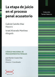 [9788490900093] ETAPA DE JUICIO EN EL PROCESO PENAL ACUSATORIO, LA