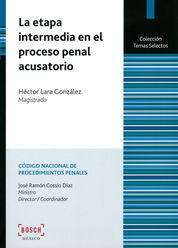 [9788490900062] ETAPA INTERMEDIA EN EL PROCESO PENAL ACUSATORIO, LA