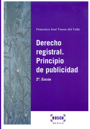 [9788490901274] DERECHO REGISTRAL. PRINCIPIO DE PUBLICIDAD 2DA. EDICIÓN