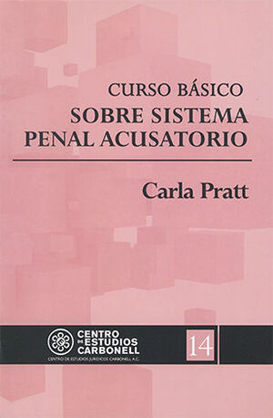 [9786079721466] CURSO BÁSICO SOBRE SISTEMA PENAL ACUSATORIO #14 - 1.ª ED. 2016