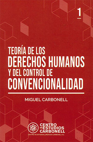[9786078493166] TEORÍA DE LOS DERECHOS HUMANOS Y DEL CONTROL DE CONVENCIONALIDAD #1 - 5.ª ED. 2014