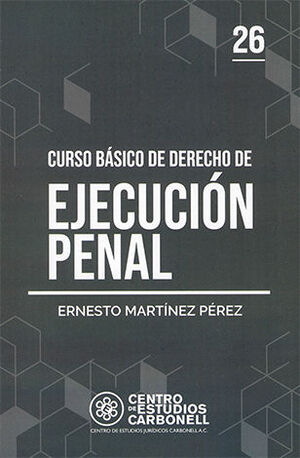 [9786078493722] CURSO BÁSICO DE DERECHO DE EJECUCIÓN PENAL #26 - 1.ª ED.