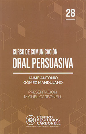 [9786078493784] CURSO BÁSICO DE COMUNICACIÓN ORAL PERSUASIVA #28 - 2.ª ED. 2024