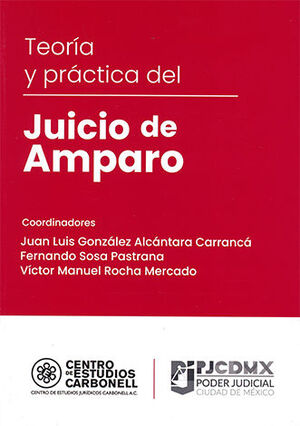 [9786078493678] TEORÍA Y PRÁCTICA DEL JUICIO DE AMPARO - 1.ª ED. 2023