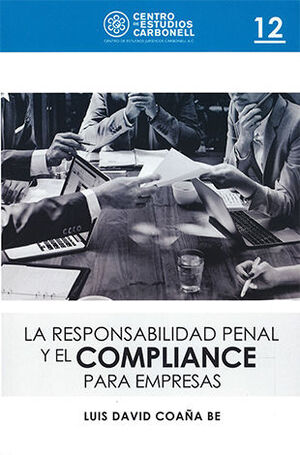 [9786078493364] RESPONSABILIDAD PENAL Y EL COMPLIANCE PARA EMPRESAS, LA #12 - 1.ª ED. 2019