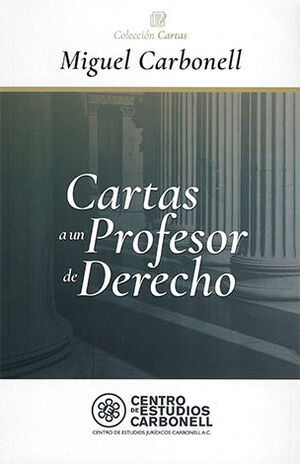 [9786078493050] CARTAS A UN PROFESOR DE DERECHO - 2.ª ED. 2017