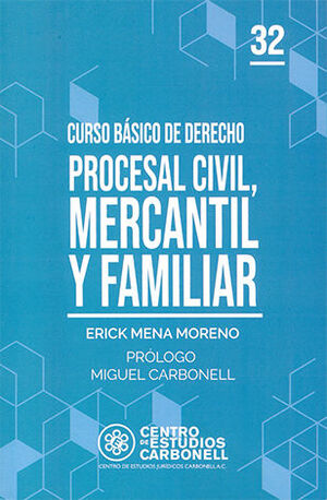 [9786078493852] CURSO BÁSICO DE DERECHO PROCESAL CIVIL, MERCANTIL Y FAMILIAR #32 - 1.ª ED. 2024