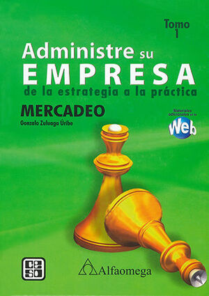 [9789586827256] ADMINISTRE SU EMPRESA DE LA ESTRATEGIA A LA PRÁCTICA - 4 TOMOS