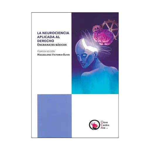 [9786076950883] NEUROCIENCIA APLICADA AL DERECHO, LA - 1.ª ED. 2024