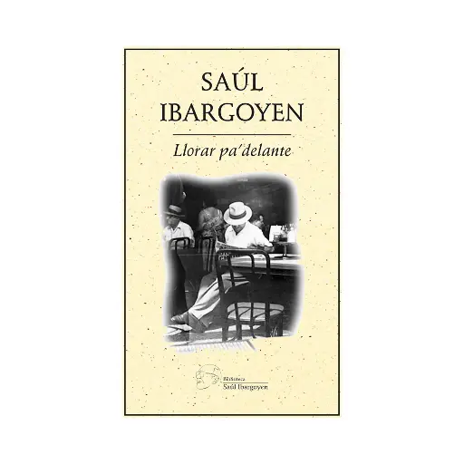 [9786078412525] LLORAR PARA ADELANTE - 1.ª ED. 2016