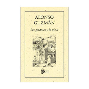 [9786078412662] GERANIOS Y LA NIEVE, LOS - 2.ª ED. 2002