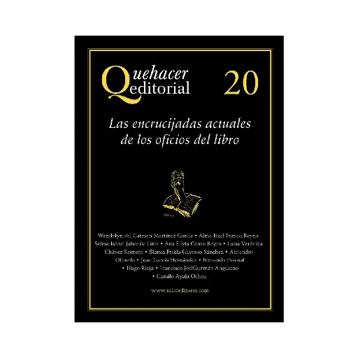[9786078412839] QUEHACER EDITORIAL 20, ENCRUCIJADAS ACTUALES DE LOS OFICIOS DEL LIBRO,LAS - 1.ª ED. 2021