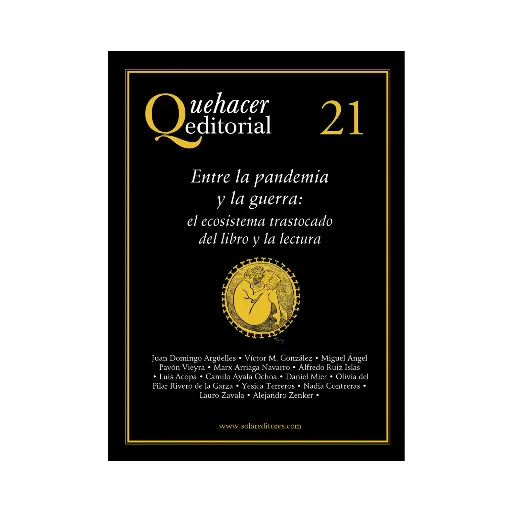 [9786078412907] QUEHACER EDITORIAL 21, ENTRE LA PANDEMIA Y LA GUERRA - 1.ª ED. 2022