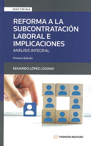 [9786074746518] REFORMA A LA SUBCONTRATACIÓN LABORAL E IMPLICACIONES