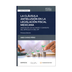 [9786074746730] CLÁUSULA ANTIELUSIÓN EN LA LEGISLACIÓN FISCAL MEXICANA, LA - 1.ª ED. 2021