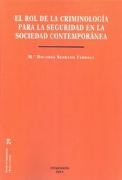 [9788490850800] ROL DE LA CRIMINOLOGÍA PARA LA SEGURIDAD EN LA SOCIEDAD CONTEMPORÁNEA, EL