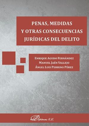 [9788491482451] PENAS, MEDIDAS Y OTRAS CONSECUENCIAS JURÍDICAS DEL DELITO