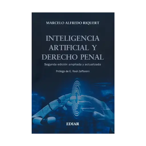 [9789505749959] INTELIGENCIA ARTIFICIAL Y DERECHO PENAL - 2.ª ED. 2024