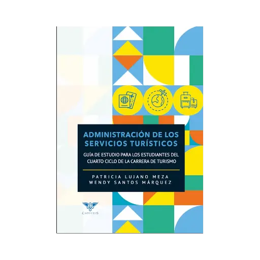 [9789804360077] ADMINISTRACIÓN DE LOS SERVICIOS TURÍSTICOS - 1.ª ED. 2021